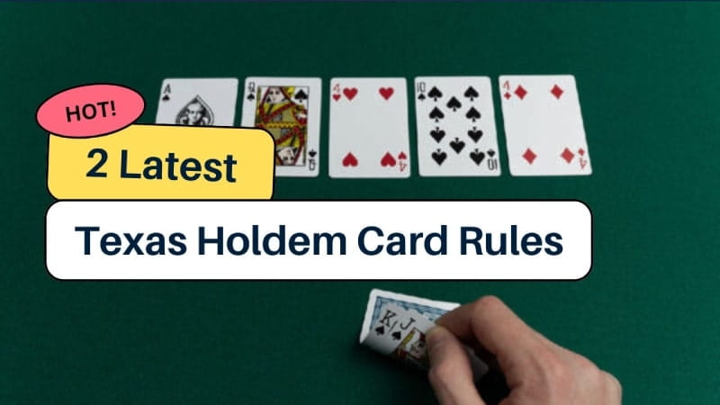 2 Latest Texas Holdem Poker Card Rules and New Ways to Play