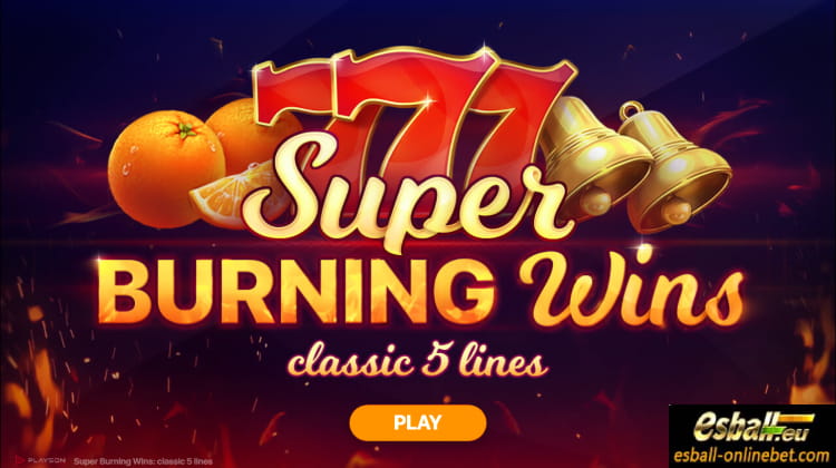 Playson Super Burning Wins Slot Demo: Classic 5 Lines Review